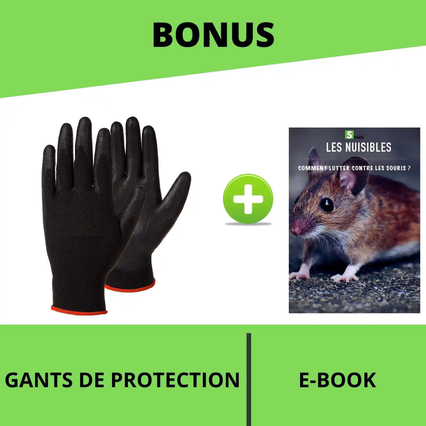 Bonus piège à souris SPARIL : gants de protection et ebook